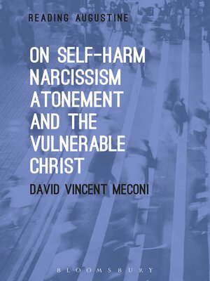 cover image of On Self-Harm, Narcissism, Atonement, and the Vulnerable Christ